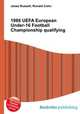 1986 UEFA European Under-16 Football Championship qualifying, Jesse Russell,Ronald Cohn 
