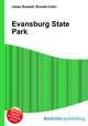Evansburg State Park, Jesse Russell,Ronald Cohn 