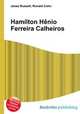 Hamilton Henio Ferreira Calheiros, Jesse Russell,Ronald Cohn 