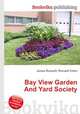 Bay View Garden And Yard Society, Jesse Russell,Ronald Cohn 
