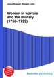 Women in warfare and the military (1750–1799), Jesse Russell,Ronald Cohn 