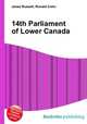 14th Parliament of Lower Canada, Jesse Russell,Ronald Cohn 
