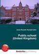 Public school (United Kingdom), Jesse Russell,Ronald Cohn 