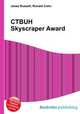 CTBUH Skyscraper Award, Jesse Russell,Ronald Cohn 