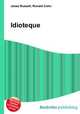 Idioteque, Jesse Russell,Ronald Cohn 