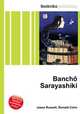 Bancho Sarayashiki, Jesse Russell,Ronald Cohn 
