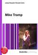 Mike Tramp, Jesse Russell,Ronald Cohn 