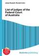 List of judges of the Federal Court of Australia, Jesse Russell,Ronald Cohn 