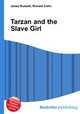 Tarzan and the Slave Girl, Jesse Russell,Ronald Cohn 