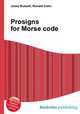 Prosigns for Morse code, Jesse Russell,Ronald Cohn 