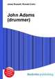 John Adams (drummer), Jesse Russell,Ronald Cohn 