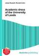 Academic dress of the University of Leeds, Jesse Russell,Ronald Cohn 