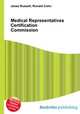 Medical Representatives Certification Commission, Jesse Russell,Ronald Cohn 