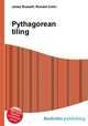Pythagorean tiling, Jesse Russell,Ronald Cohn 
