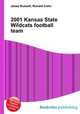 2001 Kansas State Wildcats football team, Jesse Russell,Ronald Cohn 