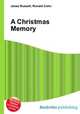 A Christmas Memory, Jesse Russell,Ronald Cohn 