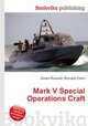 Mark V Special Operations Craft, Jesse Russell,Ronald Cohn 