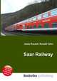 Saar Railway, Jesse Russell,Ronald Cohn 