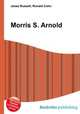 Morris S. Arnold, Jesse Russell,Ronald Cohn 