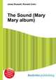 The Sound (Mary Mary album), Jesse Russell,Ronald Cohn 