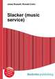 Slacker (music service), Jesse Russell,Ronald Cohn 