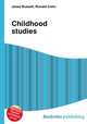 Childhood studies, Jesse Russell,Ronald Cohn 