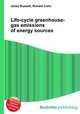 Life-cycle greenhouse-gas emissions of energy sources, Jesse Russell,Ronald Cohn 