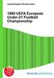 1980 UEFA European Under-21 Football Championship, Jesse Russell,Ronald Cohn 