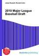 2010 Major League Baseball Draft, Jesse Russell,Ronald Cohn 
