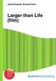 Larger than Life (film), Jesse Russell,Ronald Cohn 