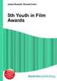 5th Youth in Film Awards, Jesse Russell,Ronald Cohn 