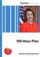 100-Hour Plan, Jesse Russell,Ronald Cohn 