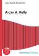 Aidan A. Kelly, Jesse Russell,Ronald Cohn 