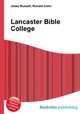 Lancaster Bible College, Jesse Russell,Ronald Cohn 