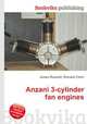 Anzani 3-cylinder fan engines, Jesse Russell,Ronald Cohn 