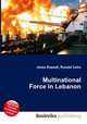 Multinational Force in Lebanon, Jesse Russell,Ronald Cohn 