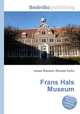 Frans Hals Museum, Jesse Russell,Ronald Cohn 