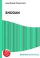 SHODAN, Jesse Russell,Ronald Cohn 
