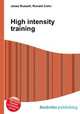 High intensity training, Jesse Russell,Ronald Cohn 