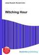 Witching Hour, Jesse Russell,Ronald Cohn 