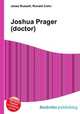 Joshua Prager (doctor), Jesse Russell,Ronald Cohn 