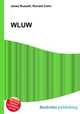 WLUW, Jesse Russell,Ronald Cohn 