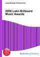 2008 Latin Billboard Music Awards, Jesse Russell,Ronald Cohn 
