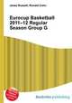 Eurocup Basketball 2011–12 Regular Season Group G, Jesse Russell,Ronald Cohn 