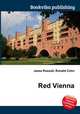 Red Vienna, Jesse Russell,Ronald Cohn 