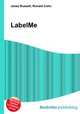 LabelMe, Jesse Russell,Ronald Cohn 