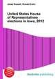 United States House of Representatives elections in Iowa, 2012, Jesse Russell,Ronald Cohn 