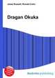 Dragan Okuka, Jesse Russell,Ronald Cohn 