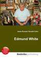 Edmund White, Jesse Russell,Ronald Cohn 