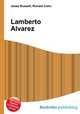 Lamberto Alvarez, Jesse Russell,Ronald Cohn 